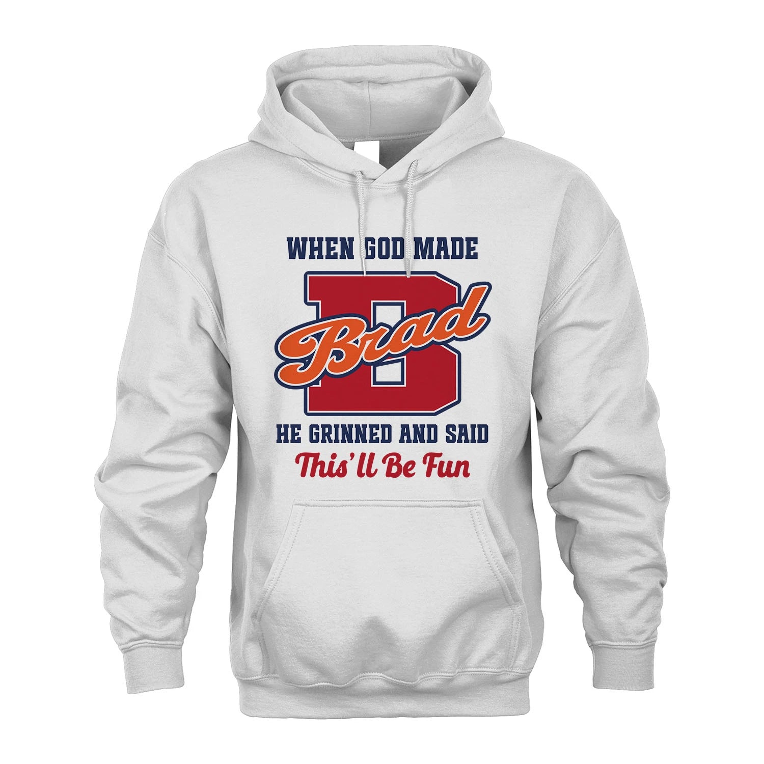 God Made Your Name Custom Shirt BRAD M1-16