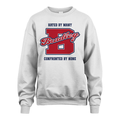 Hated By Many Confronted By None Personalized Name Shirt BRADLEY M1-8