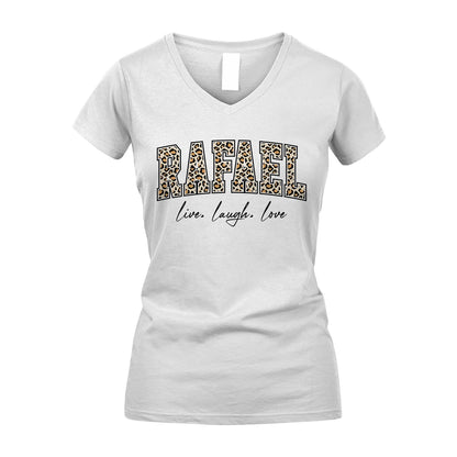 Live Laugh Love Custom Name With Leopard Pattern Shirt RAFAEL M1-13