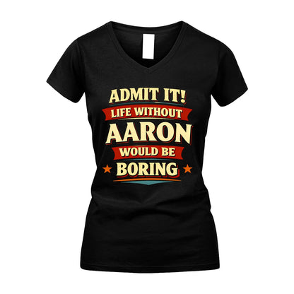 AARON 13K1-503 Admit It Life Without...