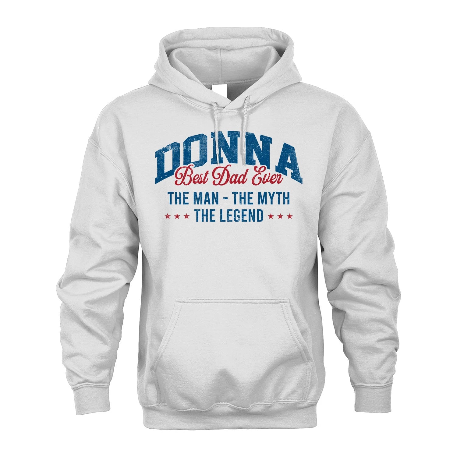 Best Dad Ever The Man The Myth The Legend DONNA M1-7