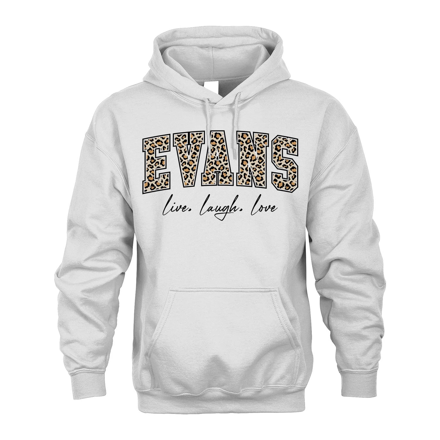 Live Laugh Love Custom Name With Leopard Pattern Shirt EVANS M1-13