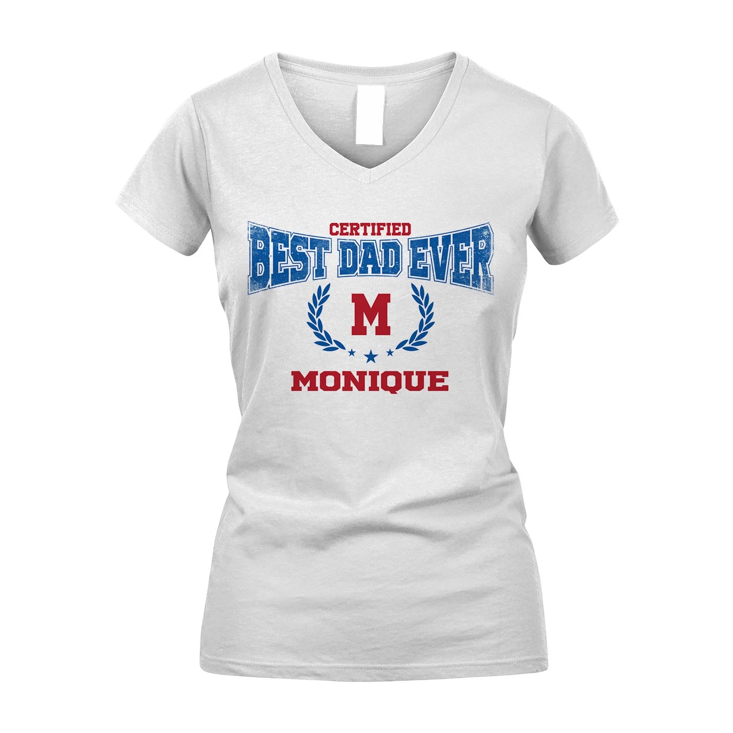 Certified Best Dad Ever Shirt MONIQUE M1-11