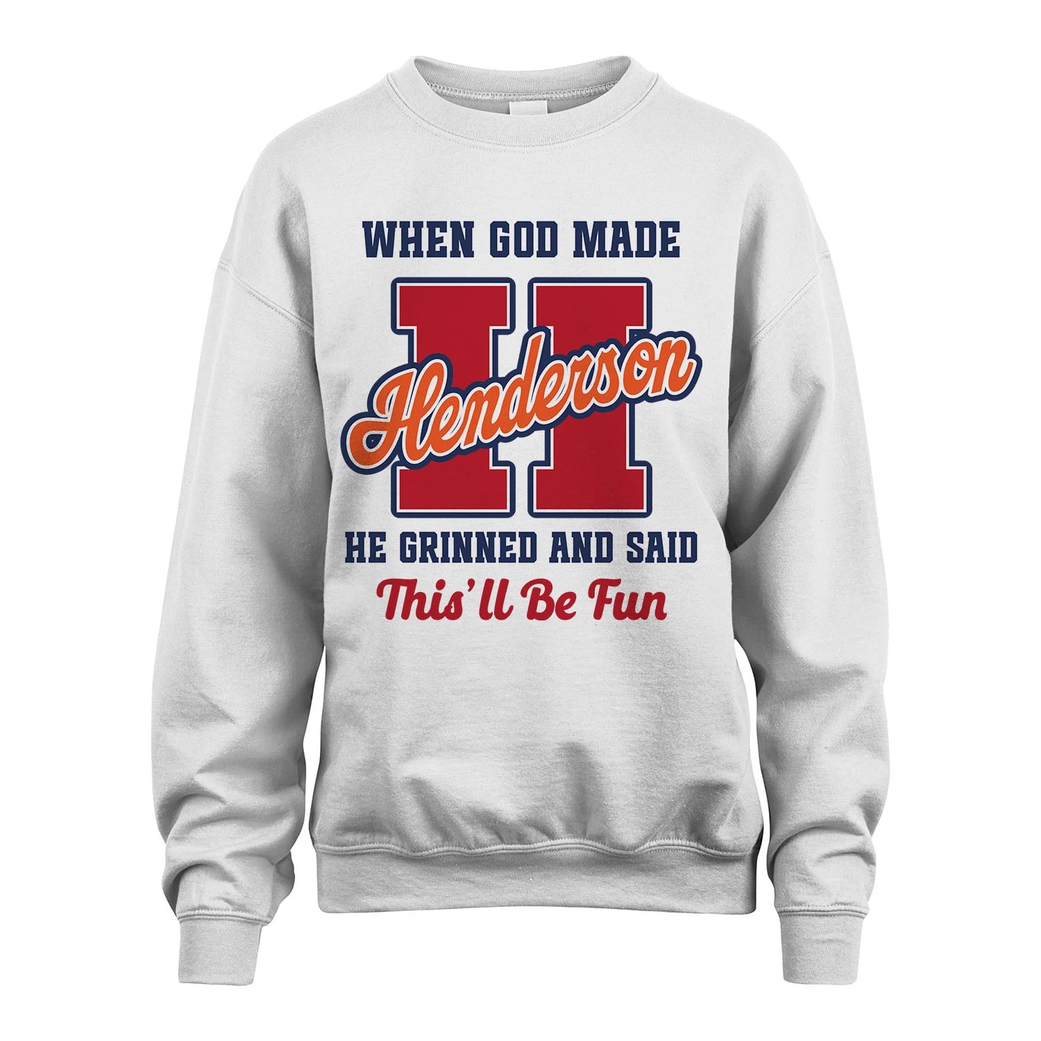 God Made Your Name Custom Shirt HENDERSON M1-16