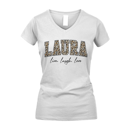 Live Laugh Love Custom Name With Leopard Pattern Shirt LAURA M1-13