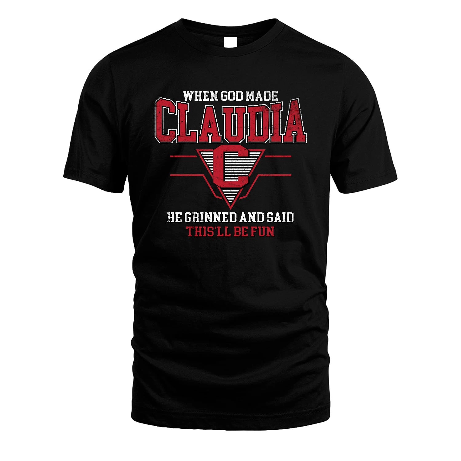 When God Made Your Name He Grinned And Said This'll Be Fun Baseball Shirt CLAUDIA M1-29