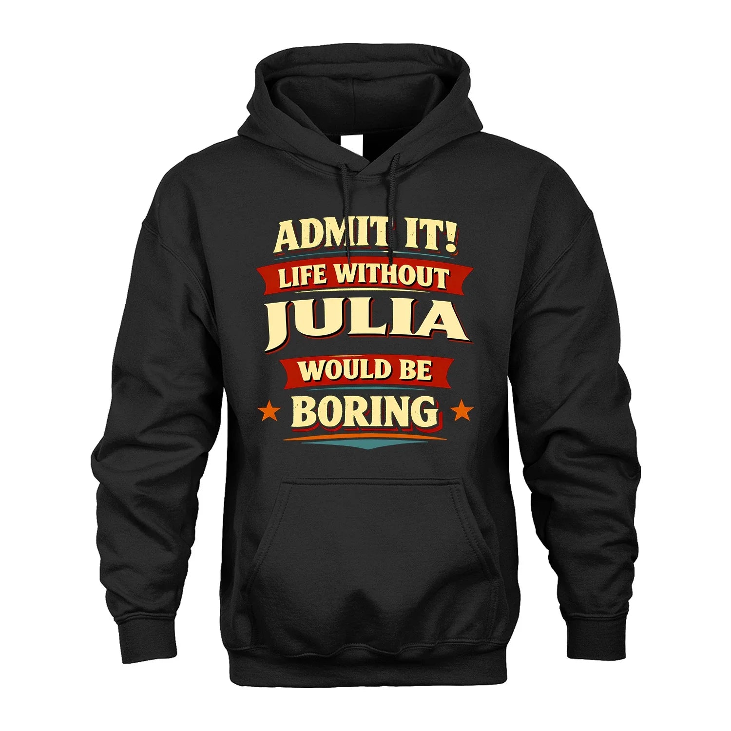 JULIA 13K1-503 Admit It Life Without...