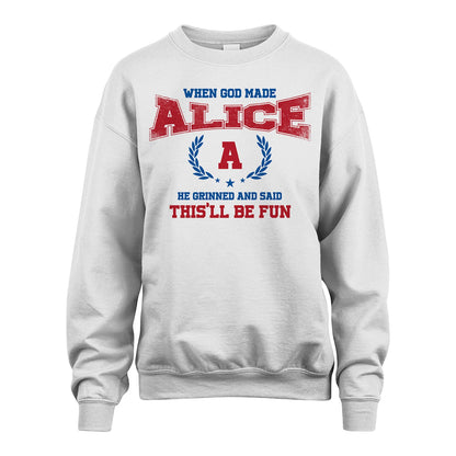 When God Made He Grinned And Said This'll Be Fun Shirt ALICE M1-12