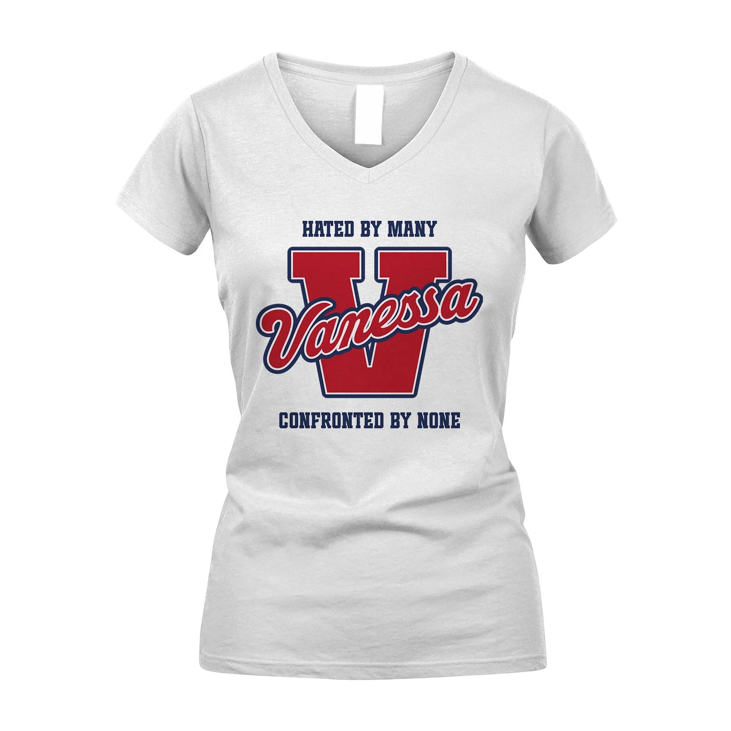 Hated By Many Confronted By None Personalized Name Shirt VANESSA M1-8