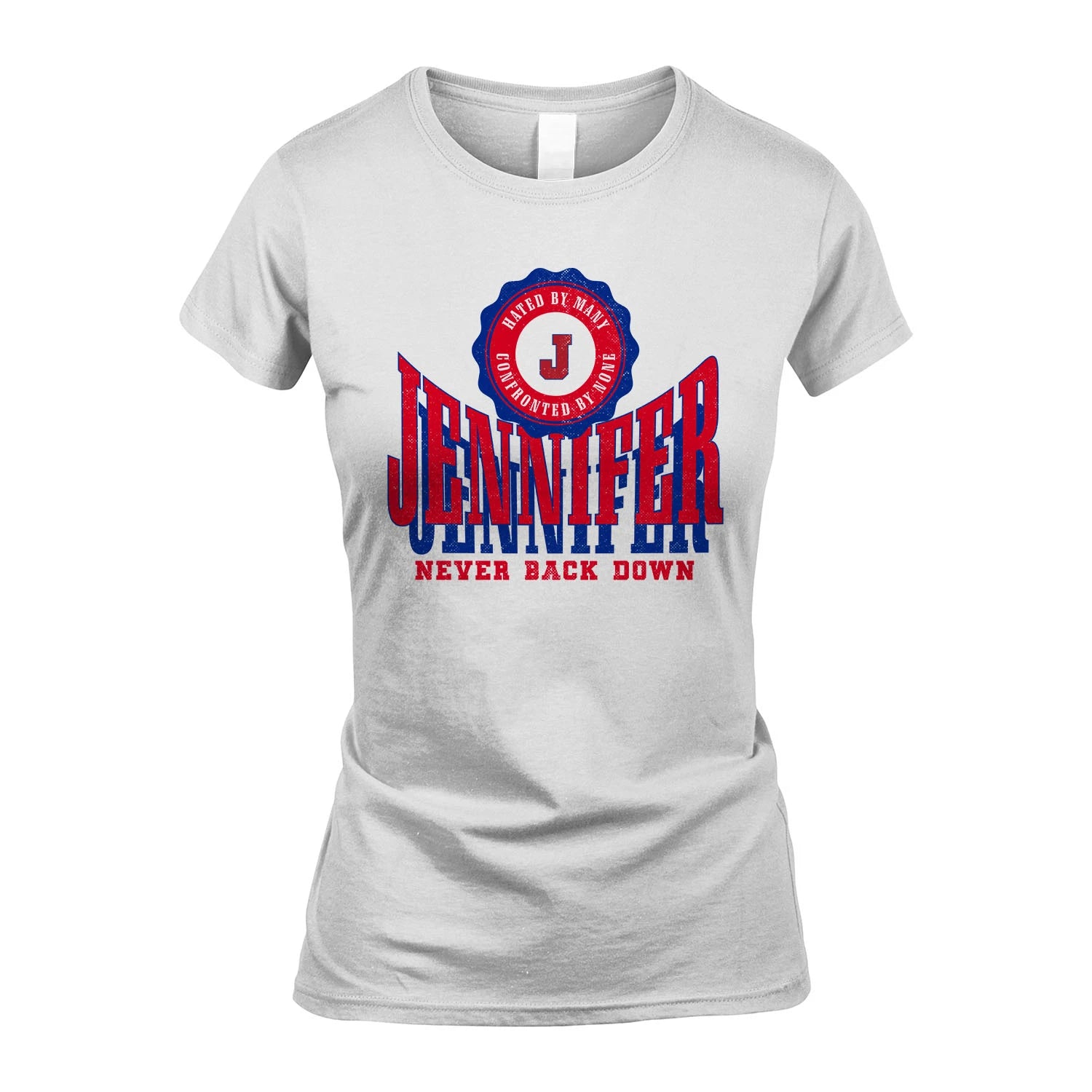 Your Name Never Back Down Shirt JENNIFER M1-33