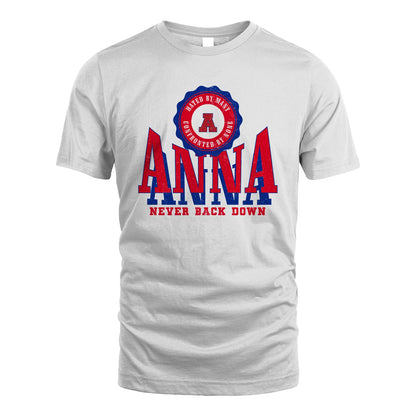 Your Name Never Back Down Shirt ANNA M1-33