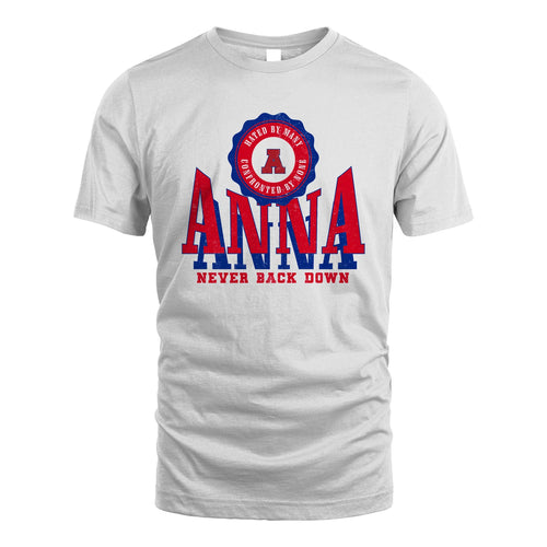 Your Name Never Back Down Shirt ANNA M1-33