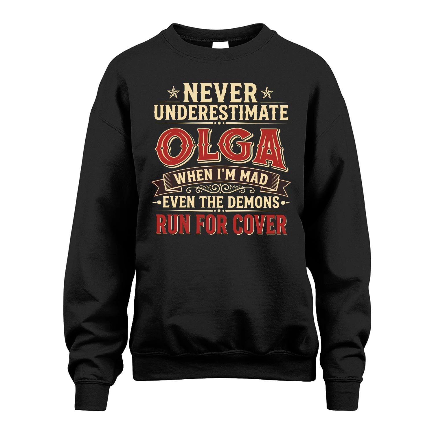 Never Underestimate When I'm Mad Shirt OLGA M1-4