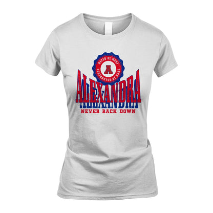 Your Name Never Back Down Shirt ALEXANDRA M1-33