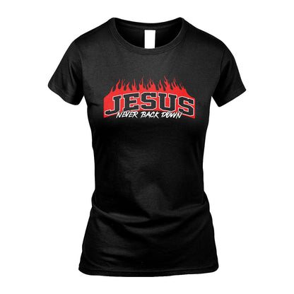 Never Back Down Your Name With Fire Shirt JESUS M1-37
