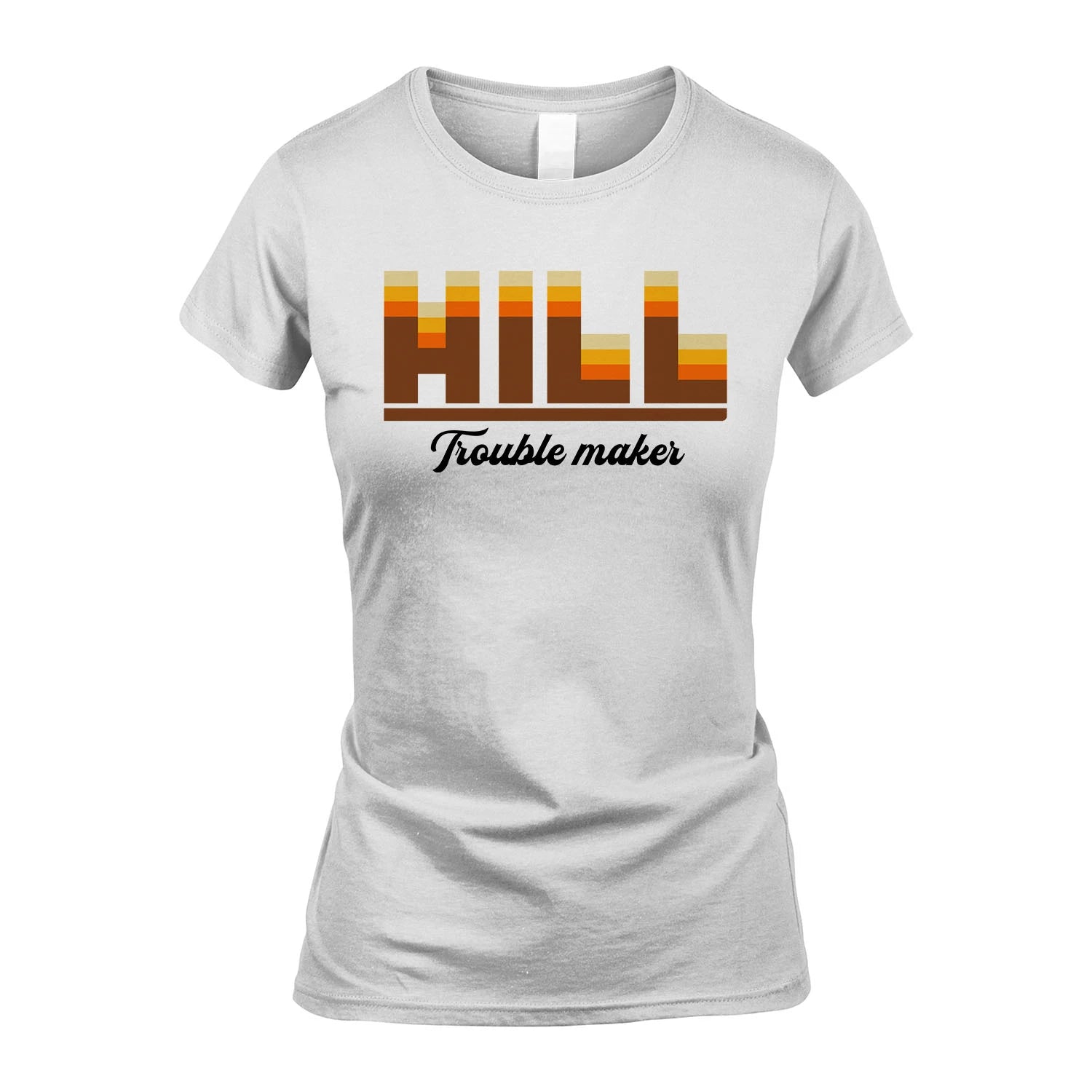 Your Name Trouble Maker Funny Shirt HILL M1-34