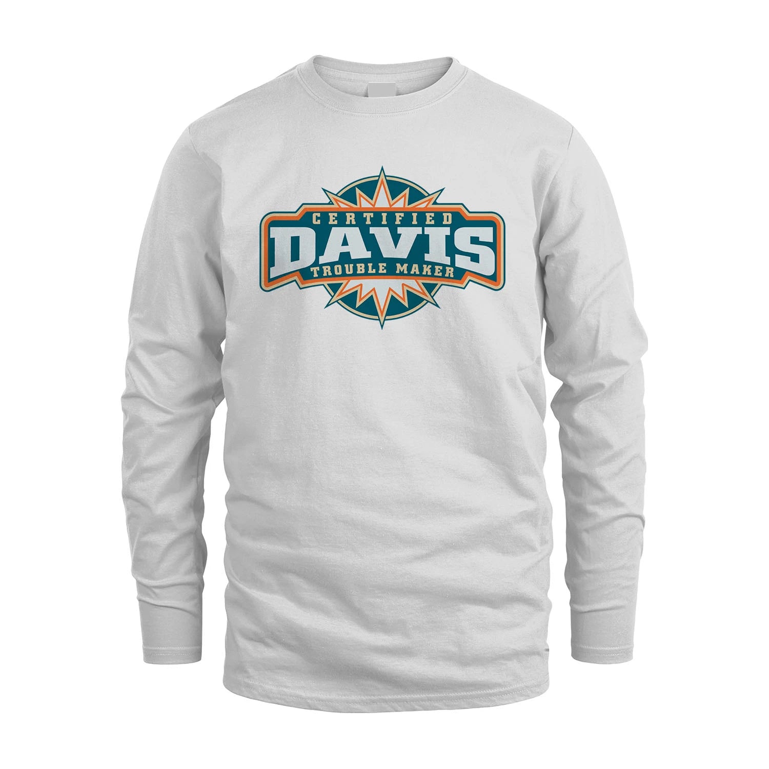 Certified Your Name Trouble Maker Shirt DAVIS M1-36