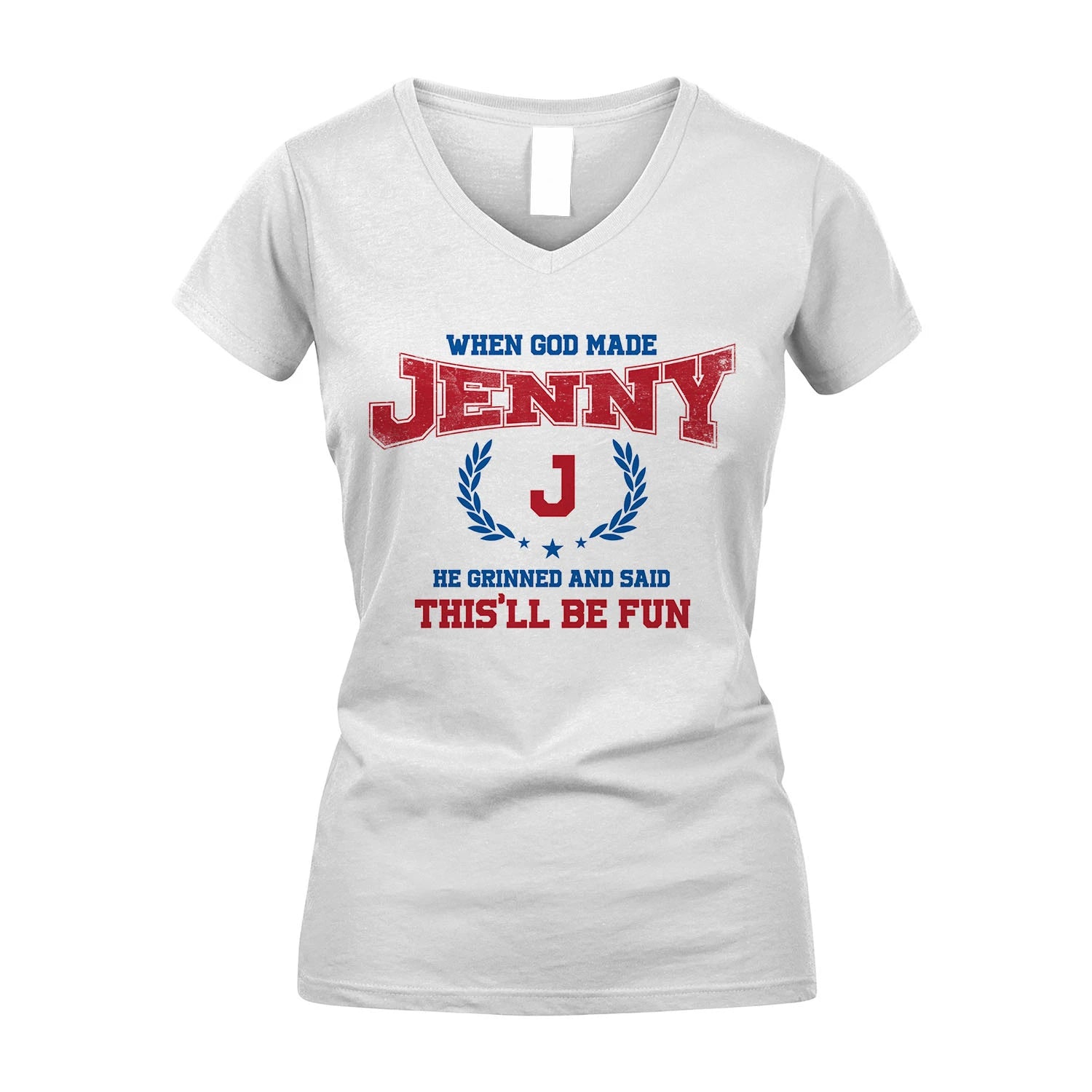 When God Made He Grinned And Said This'll Be Fun Shirt JENNY M1-12