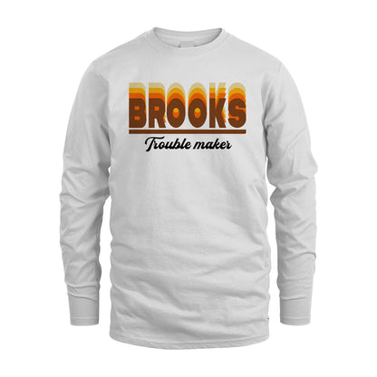 Your Name Trouble Maker Funny Shirt BROOKS M1-34