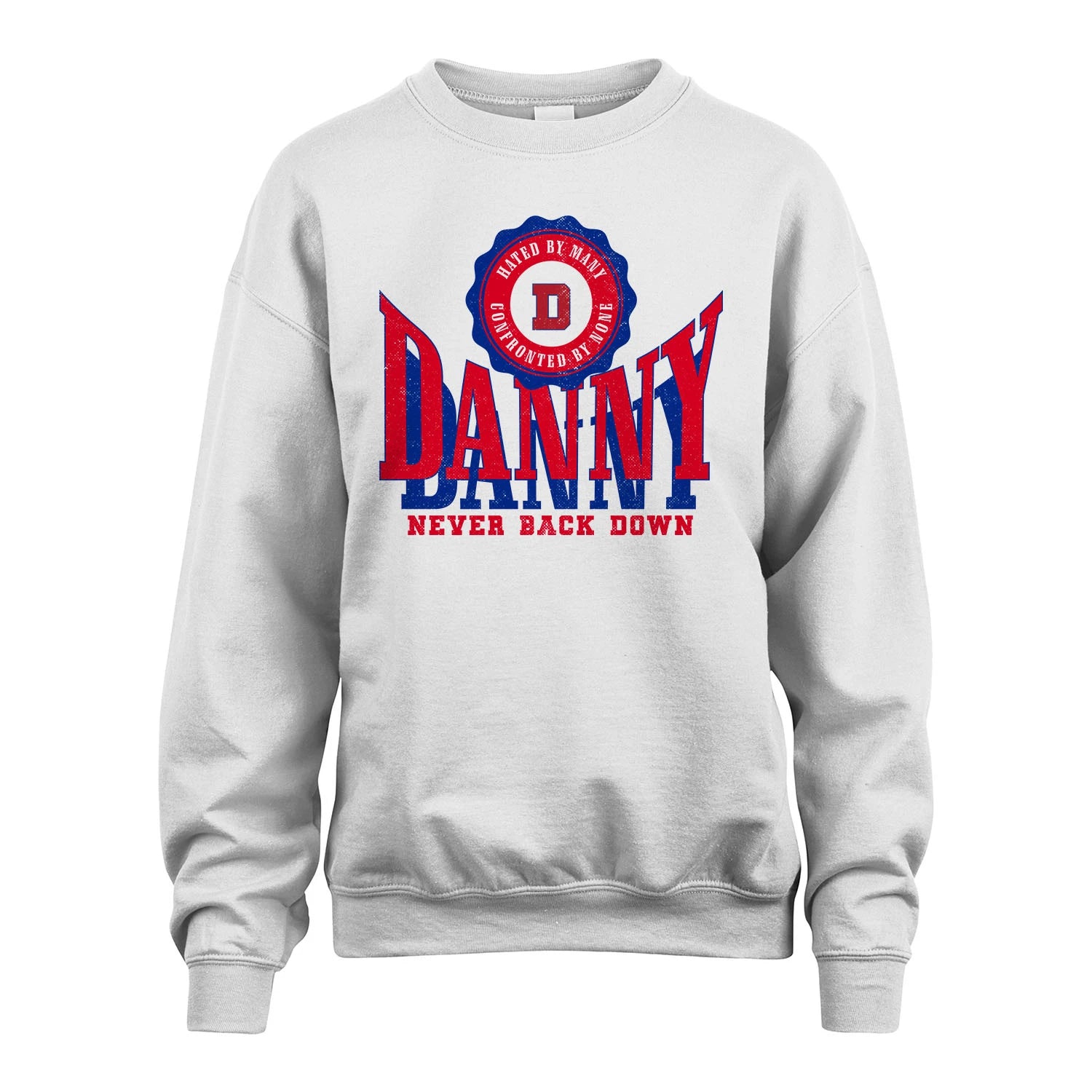 Your Name Never Back Down Shirt DANNY M1-33