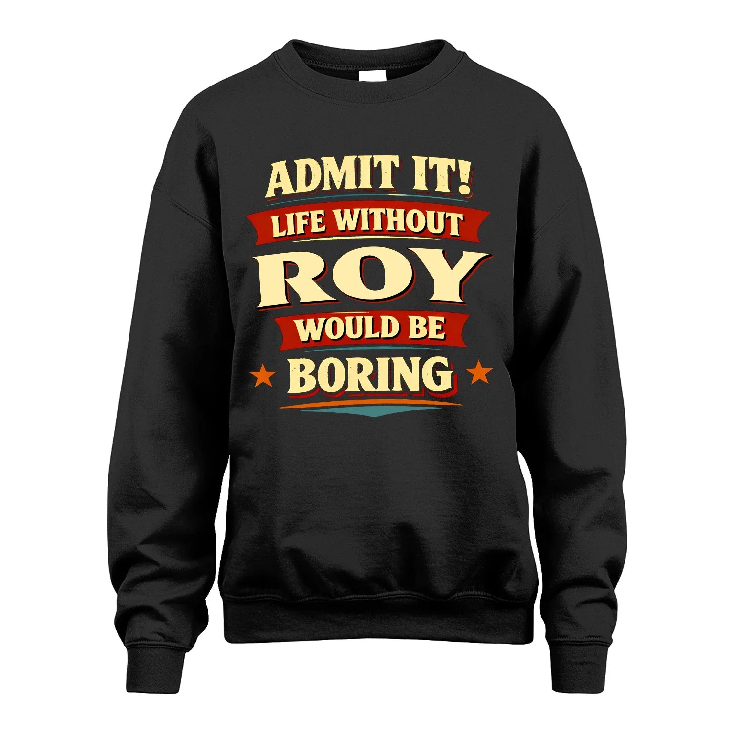 ROY 13K1-503 Admit It Life Without...