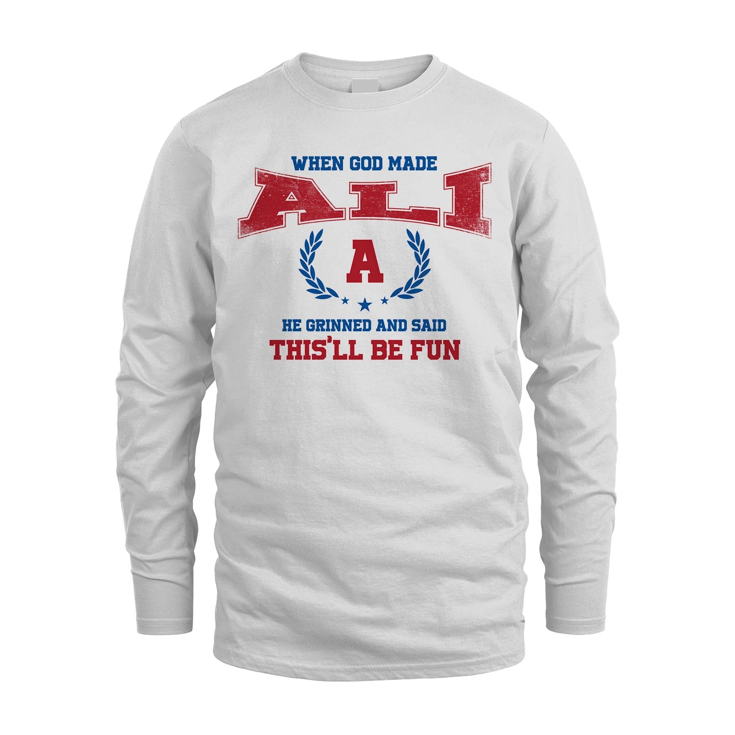 When God Made He Grinned And Said This'll Be Fun Shirt ALI M1-12