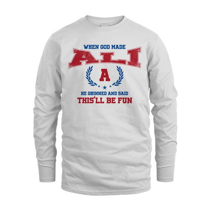 When God Made He Grinned And Said This'll Be Fun Shirt ALI M1-12
