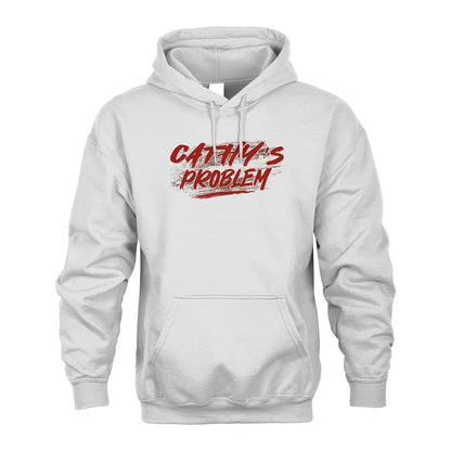 Someone's Problem Funny Shirt CATHY M1-5