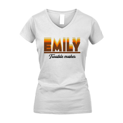 Your Name Trouble Maker Funny Shirt EMILY M1-34