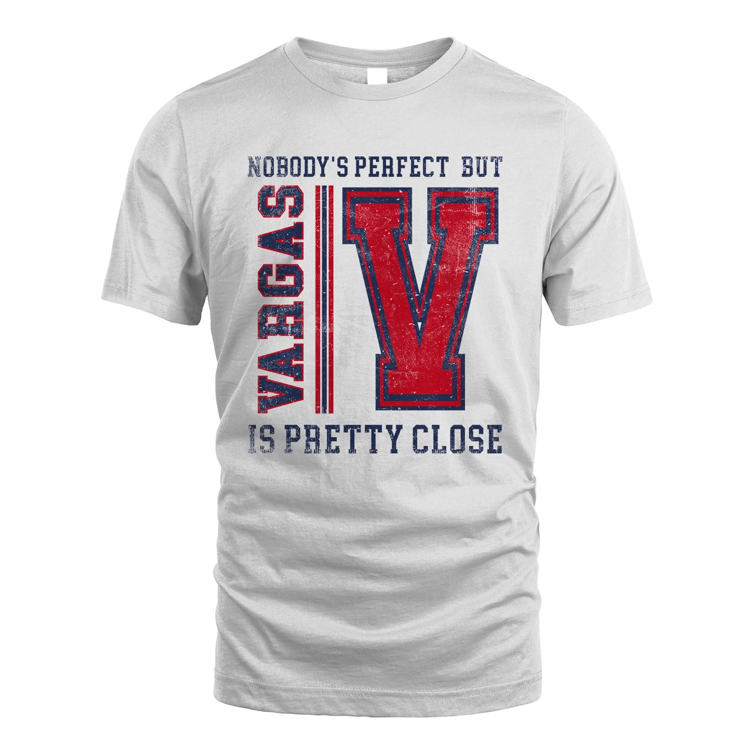Nobody's Perfect, But Your Name Is Pretty Close VARGAS M1-21