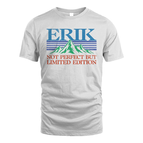 Your Name Not Perfect But Limited Edition Vintage Shirt ERIK M1-38