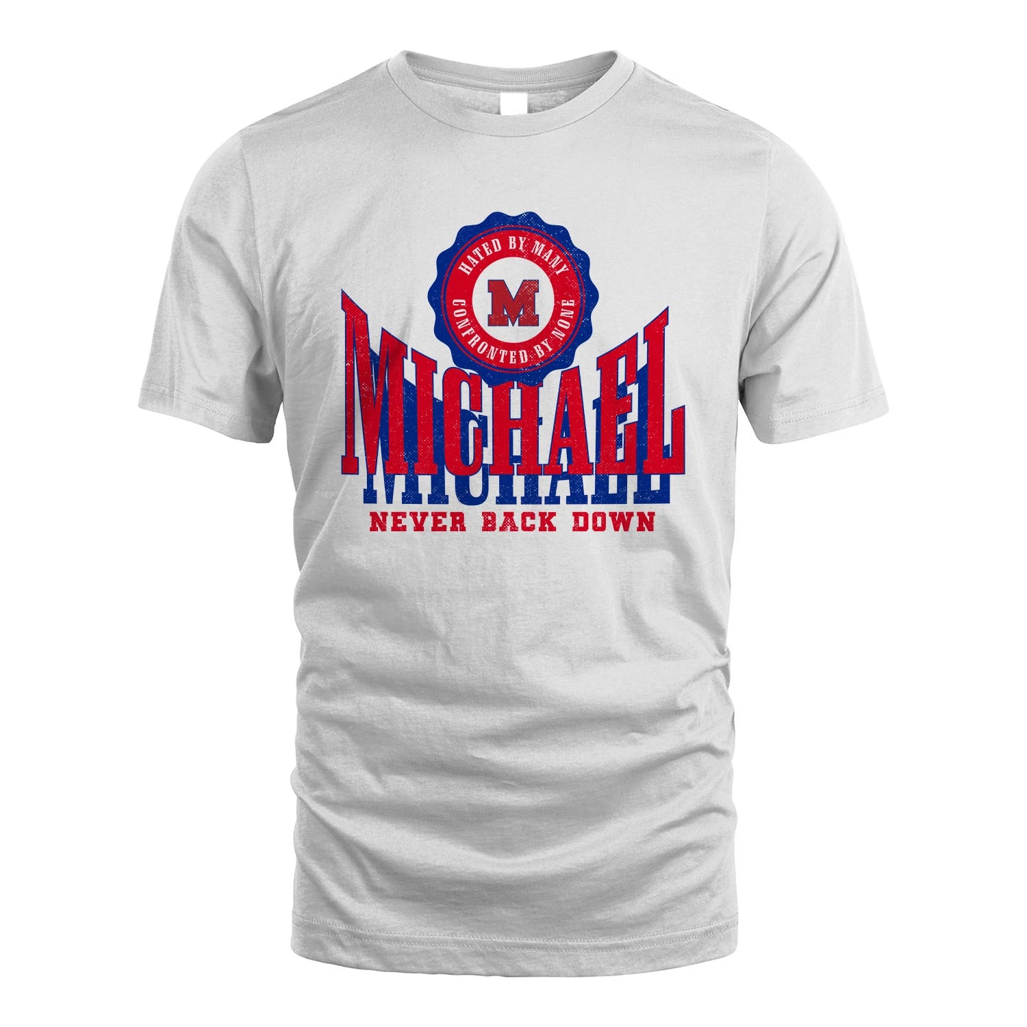 Your Name Never Back Down Shirt MICHAEL M1-33