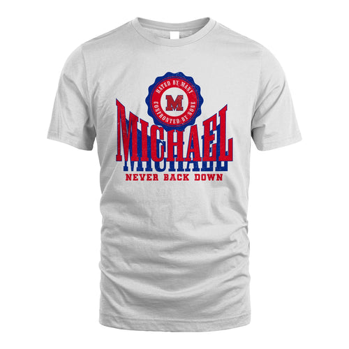Your Name Never Back Down Shirt MICHAEL M1-33