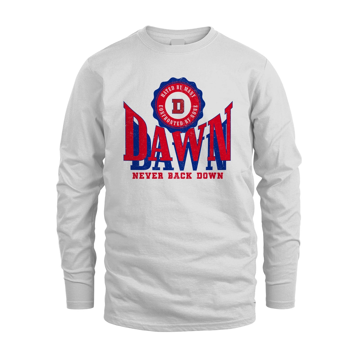 Your Name Never Back Down Shirt DAWN M1-33