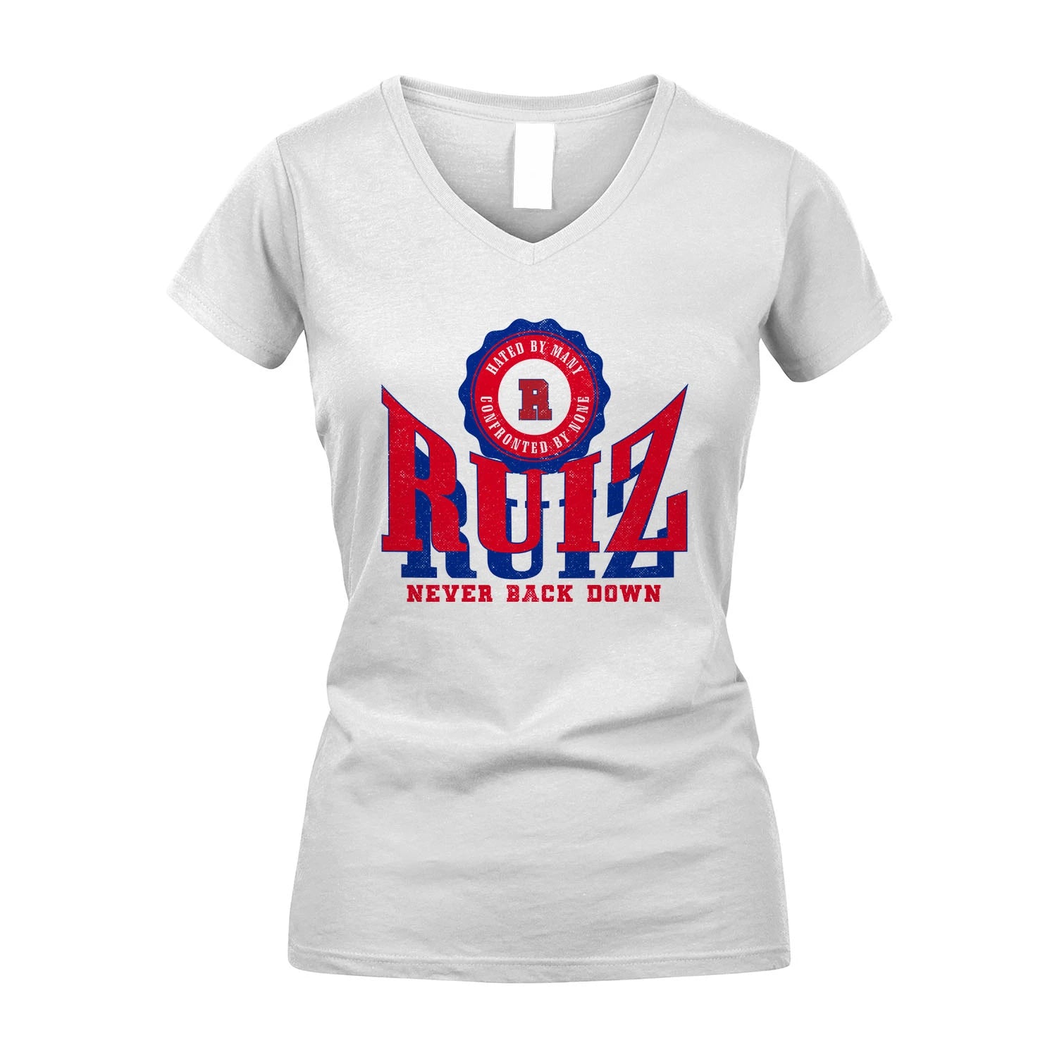 Your Name Never Back Down Shirt RUIZ M1-33