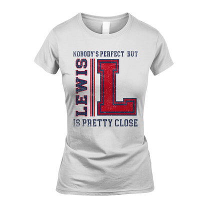 Nobody's Perfect, But Your Name Is Pretty Close LEWIS M1-21