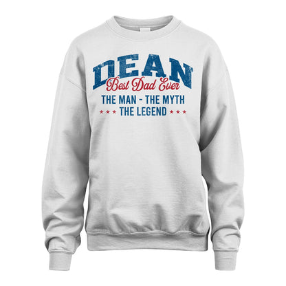 Best Dad Ever The Man The Myth The Legend DEAN M1-7