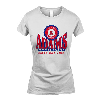 Your Name Never Back Down Shirt ADAMS M1-33