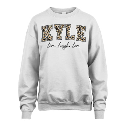 Live Laugh Love Custom Name With Leopard Pattern Shirt KYLE M1-13