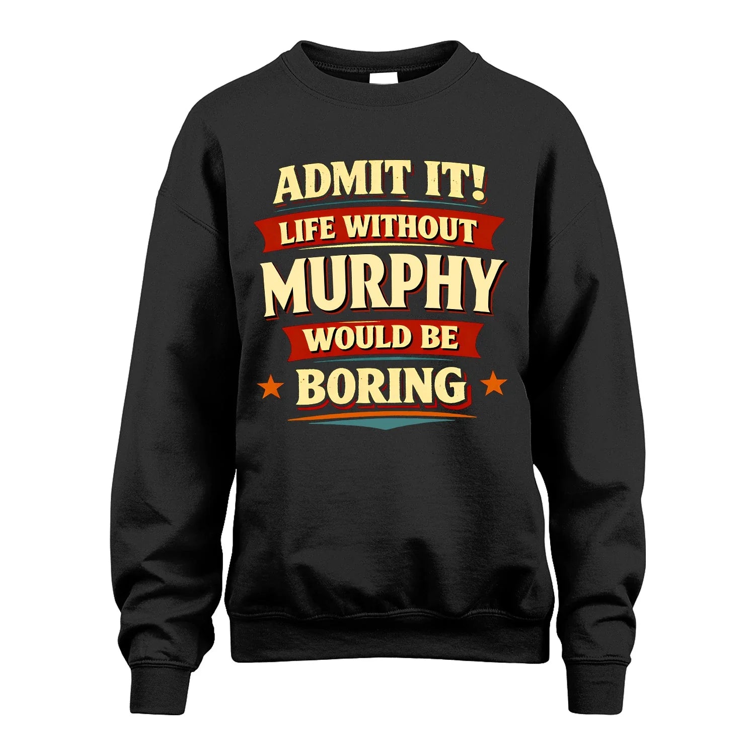 MURPHY 13K1-503 Admit It Life Without...