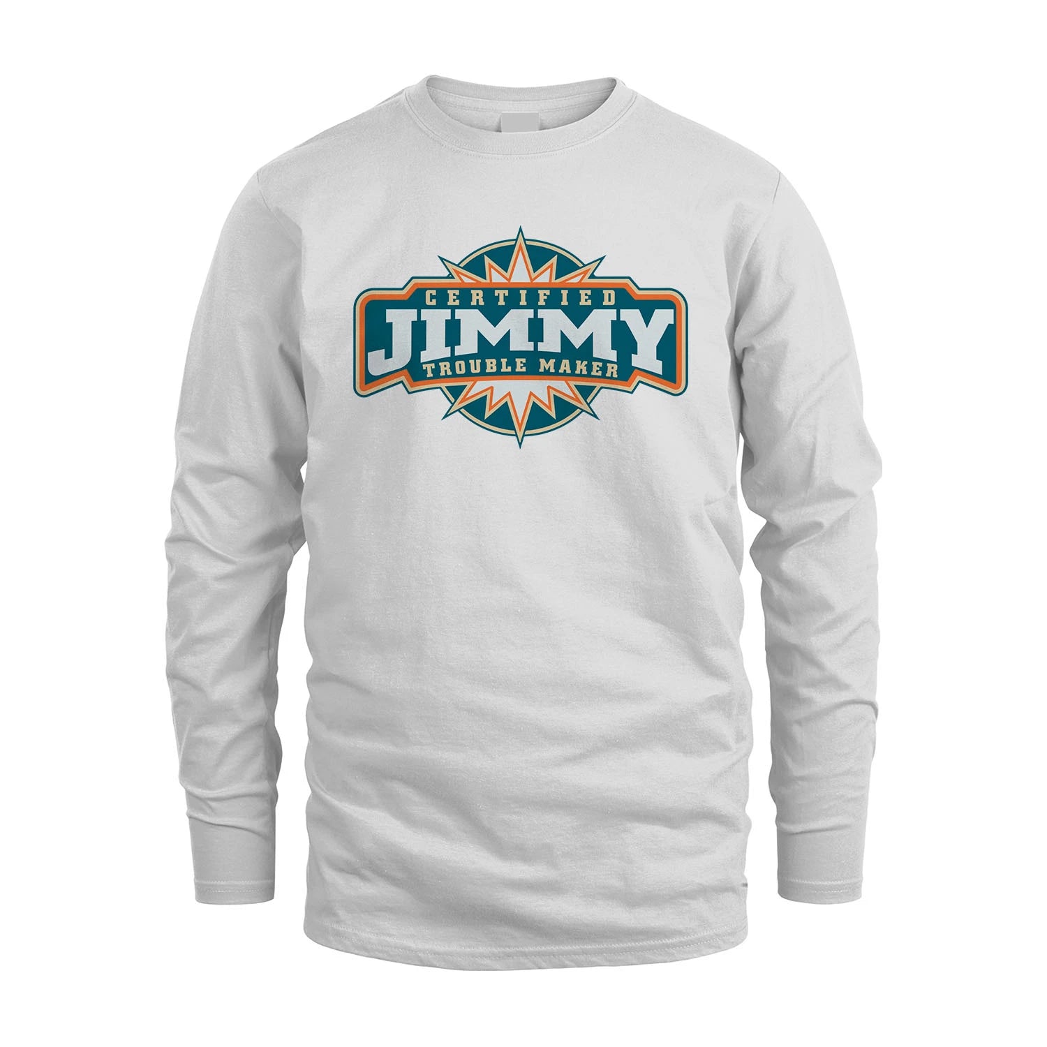Certified Your Name Trouble Maker Shirt JIMMY M1-36