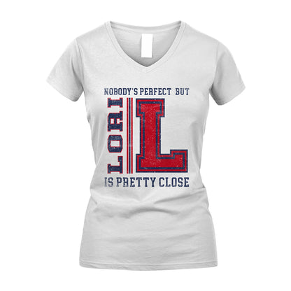 Nobody's Perfect, But Your Name Is Pretty Close LORI M1-21