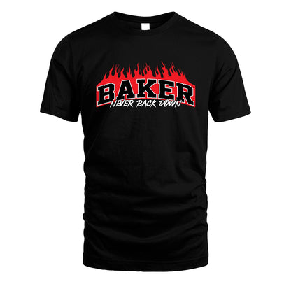 Never Back Down Your Name With Fire Shirt BAKER M1-37