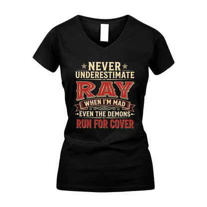 Never Underestimate When I'm Mad Shirt RAY M1-4
