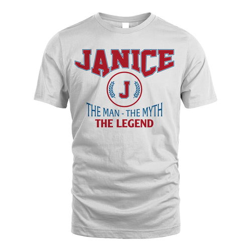 The Man The Myth The Legend Jet Style Shirt JANICE M1-9