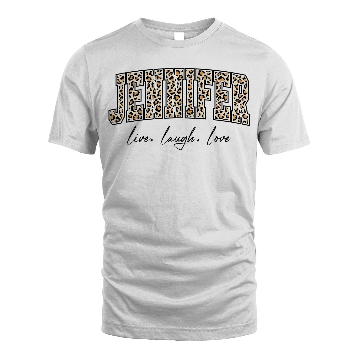 Live Laugh Love Custom Name With Leopard Pattern Shirt JENNIFER M1-13