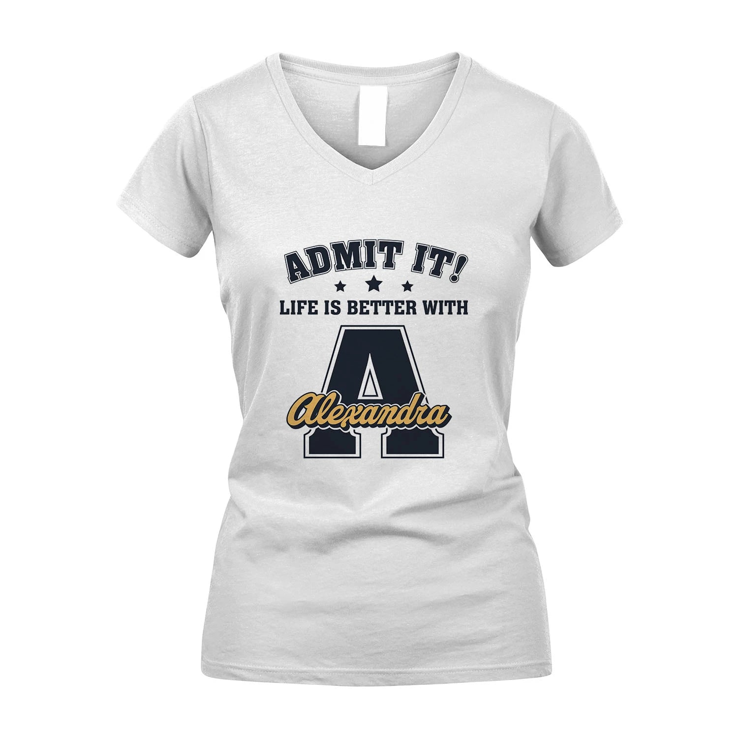 Life Is Better With Your Name Shirt ALEXANDRA M1-17