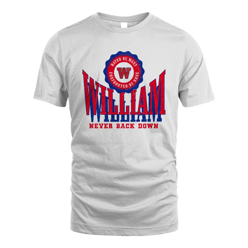 Your Name Never Back Down Shirt WILLIAM M1-33