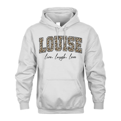 Live Laugh Love Custom Name With Leopard Pattern Shirt LOUISE M1-13