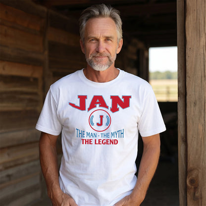 The Man The Myth The Legend Jet Style Shirt JAN M1-9
